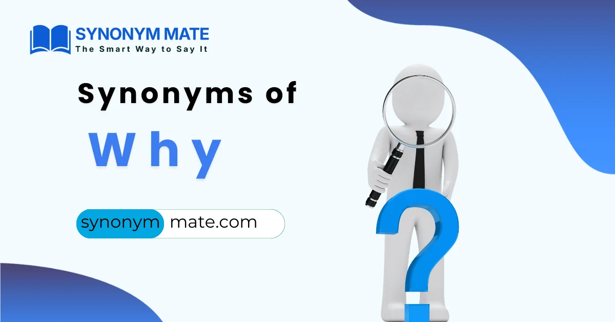 synonyms of why