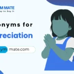 Synonyms for appreciation