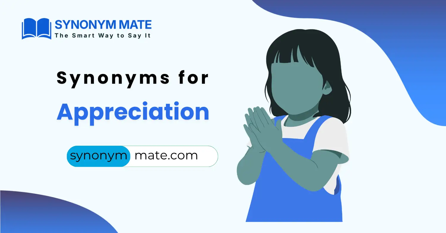 Synonyms for appreciation