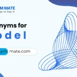 Synonyms for model