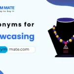 synonyms for showcasing