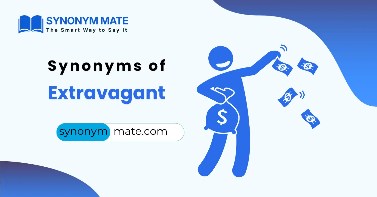 synonyms of extravagant