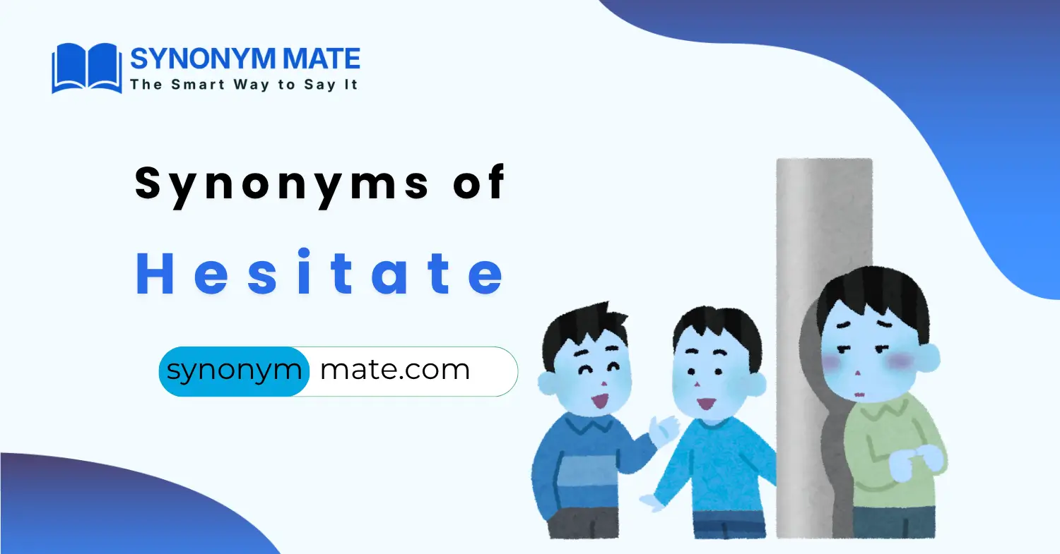 synonyms of hesitate