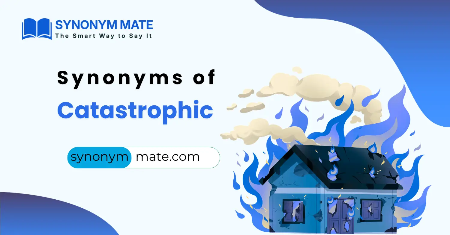 synonyms of catastrophic