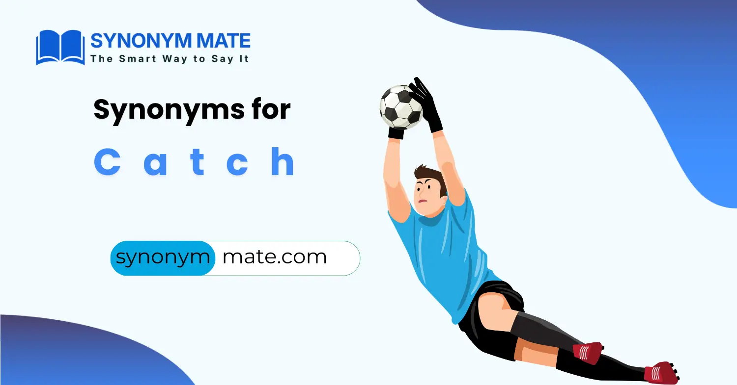 synonyms for catch