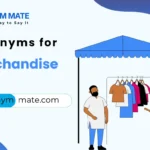 synonyms for merchandise