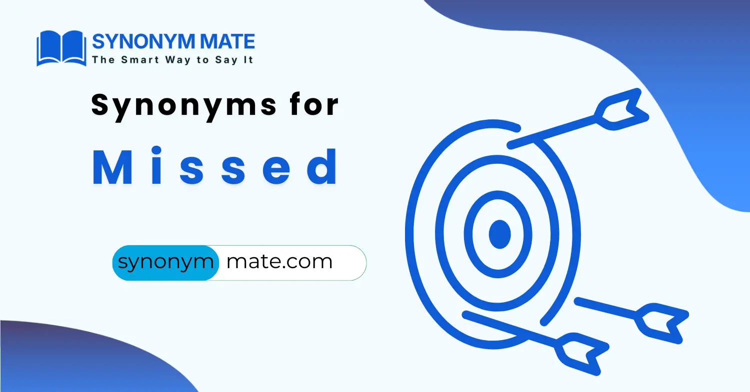 synonyms for missed