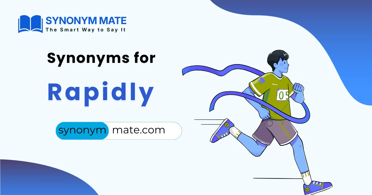 synonyms for rapidly