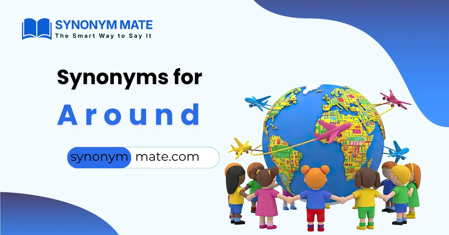 synonyms for around