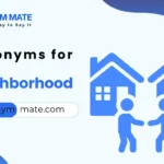 synonyms for neighborhood