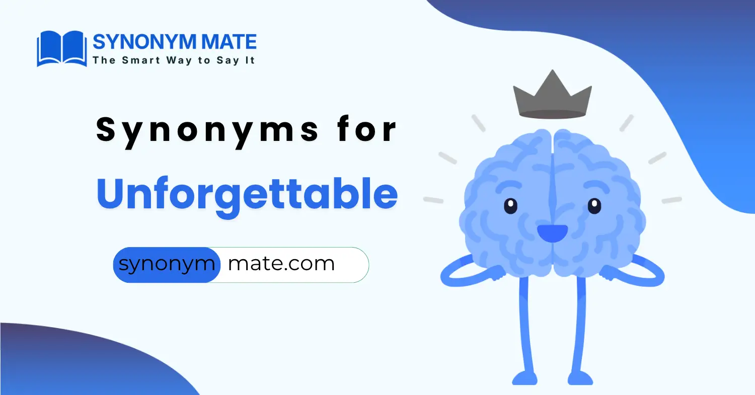 synonyms for unforgettable