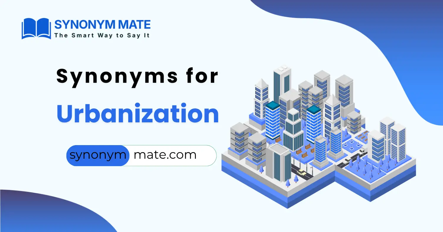 synonyms for urbanization