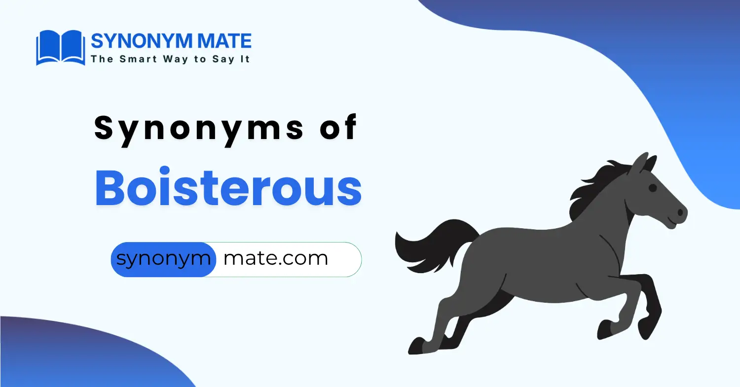 synonyms of boisterous