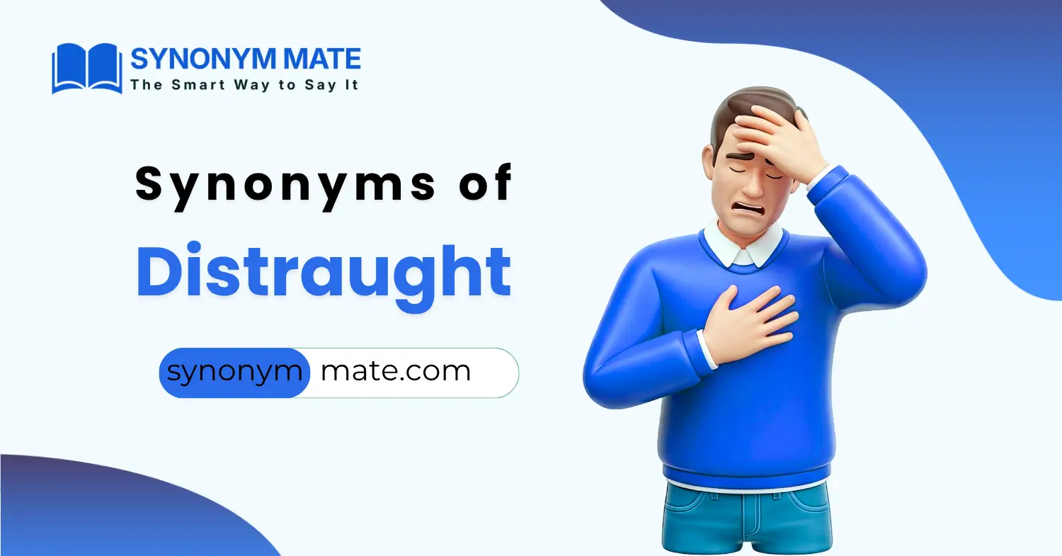 synonyms of distraught