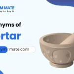 synonyms of mortar