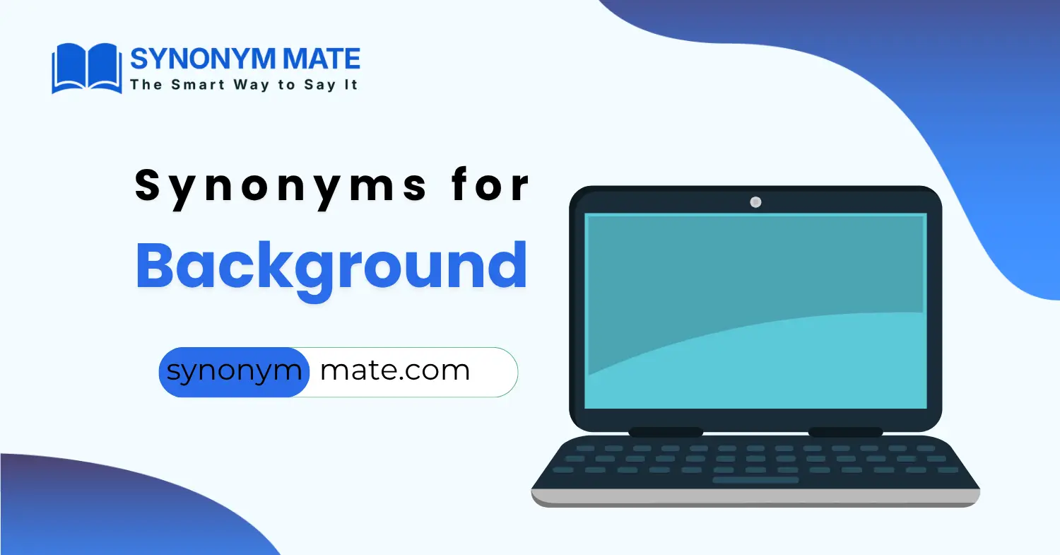 synonyms for background