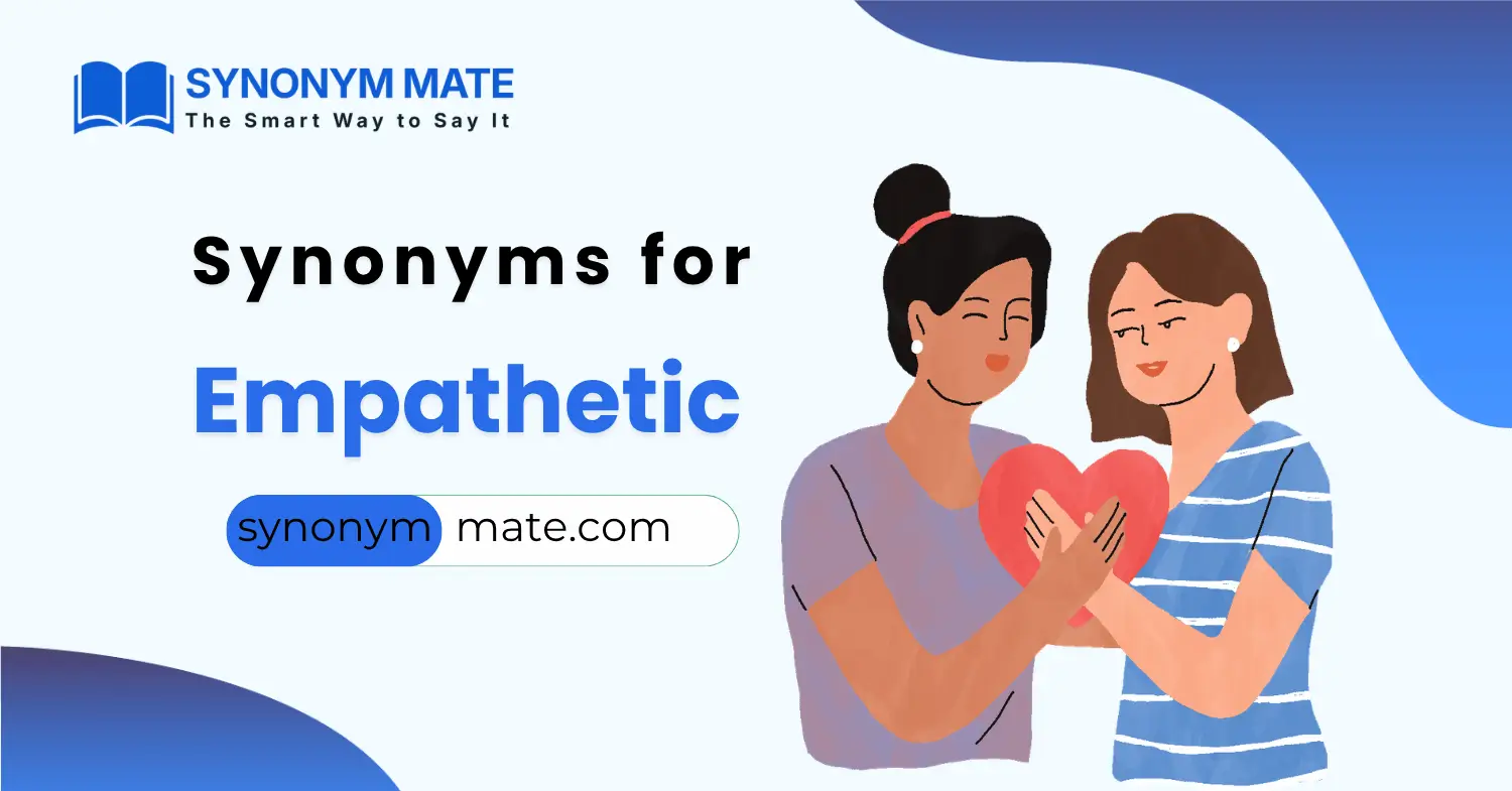 synonyms for empathetic