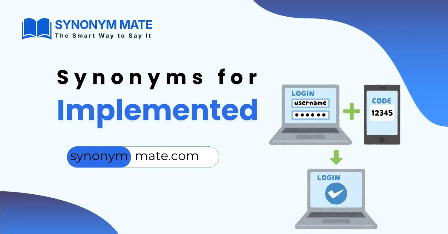 synonyms for implemented