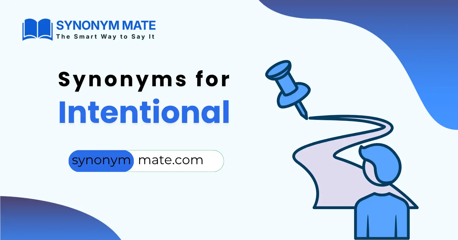 synonyms for intentional