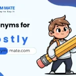 synonyms for mostly