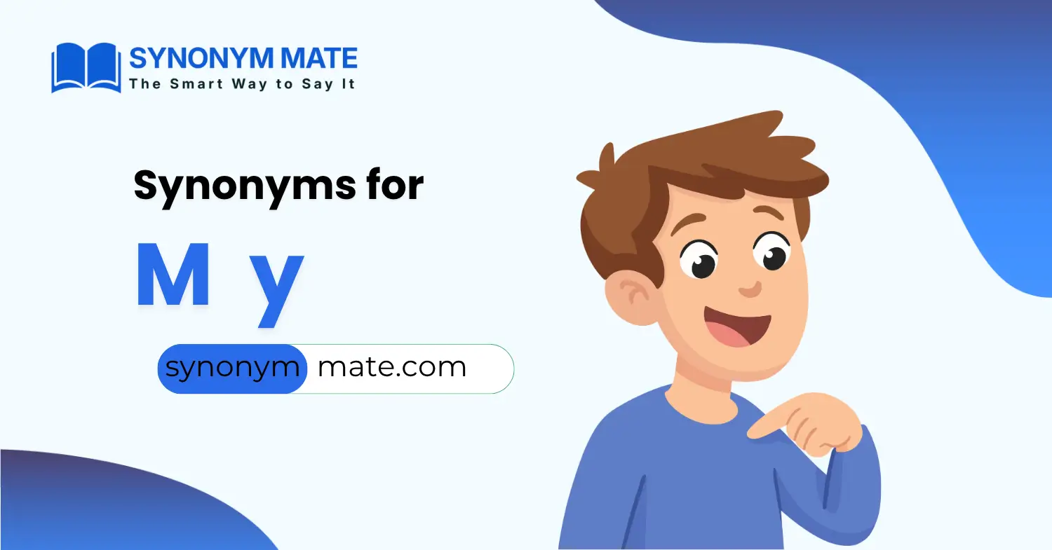 synonyms for my
