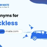 synonyms for reckless